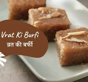 Sugar Free Vrat Ki Burfi Recipe